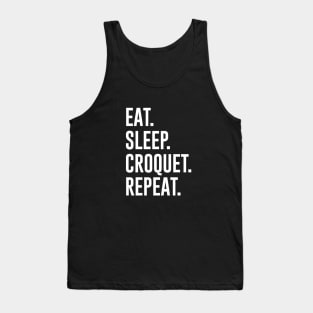 Eat Sleep Croquet Repeat Tank Top